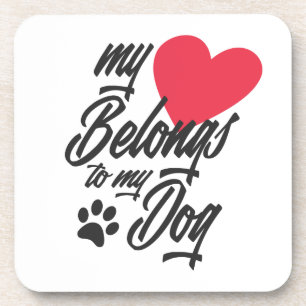 Mein Herz gehört zu meinem Hund Valentine UNTERS Getränkeuntersetzer
