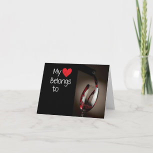 MEIN HERZ GEHÖRT ZU "WEIN" UND ZU "DIR"! KARTE