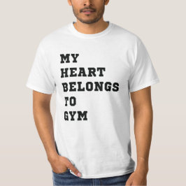 Mein Herz gehört zum Fitnessraum T-Shirt