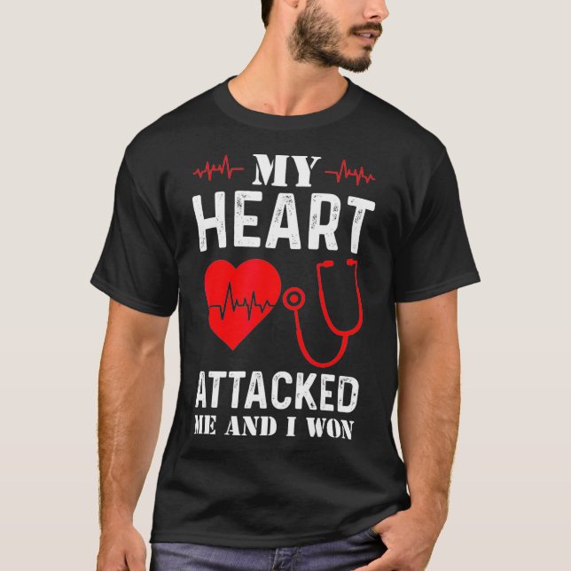Mein Herz griff mich an und ich gewann Herzanfall  T-Shirt (Vorderseite)