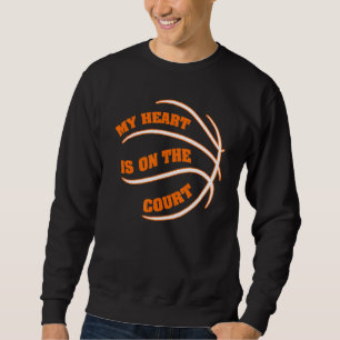 Mein Herz ist auf dem Basketballplatz auf dem Hof Sweatshirt