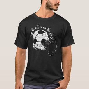 Mein Herz ist auf dem Feld Fußball Männer Frauen F T-Shirt