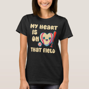 Mein Herz ist auf diesem Feld Baseball T-Shirt