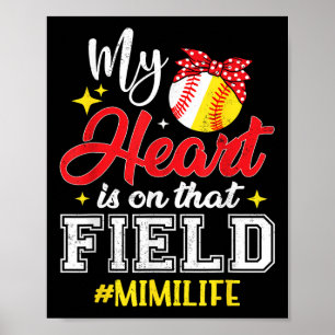 Mein Herz ist auf diesem Feld Softball Baseball Mi Poster