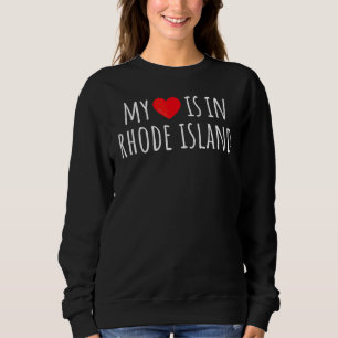 Mein Herz ist in Rhode Island Niedlicher amerikani Sweatshirt