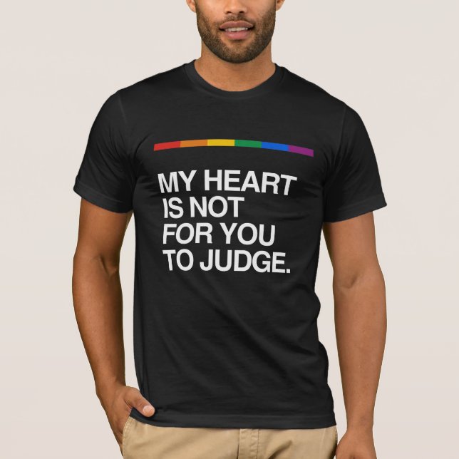 MEIN HERZ IST NICHT, DAMIT SIE URTEILEN T-Shirt (Vorderseite)