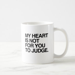 MEIN HERZ IST NICHT FÜR DEINE BEURTEILUNG.png Kaffeetasse