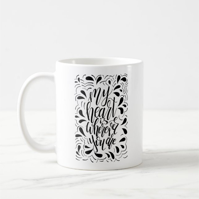 Mein Herz ist, wo immer du Tasse bist (Links)