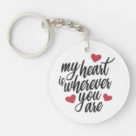 Mein Herz ist, wo immer du Valentine bist | Schlüs Schlüsselanhänger