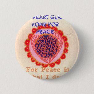 "Mein Herz kehrt heim zum Frieden" Kunstdruck Button