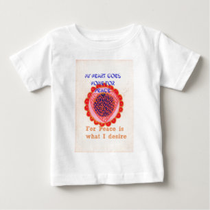 "Mein Herz macht Zuhause für den Frieden" Kunstdru Baby T-shirt