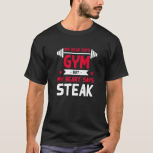 Mein Herz sagt Steak Workout Spaß Gym Meat T-Shirt