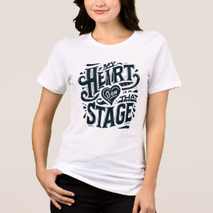Mein Herz steht auf dieser Bühne und macht Passion Tri-Blend Shirt