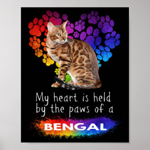 Mein Herz wird von den Pfoten einer Bengalischen K Poster