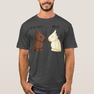 Mein Hintern tut Ostern schwarz und weiß Schokolad T-Shirt