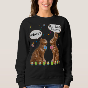 Mein Hintern tut Schokolade zu Ostern lustig Sweatshirt