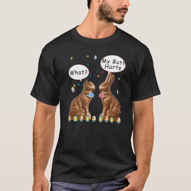 Mein Hintern tut Schokolade zu Ostern lustig T-Shirt (Vorderseite)