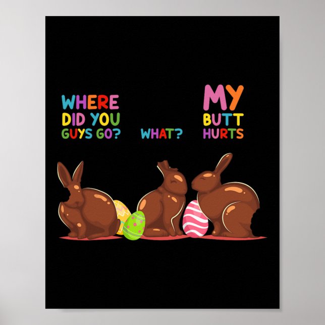 Mein Hintern tut weh, wohin Osterhase pinkelt Poster (Vorne)