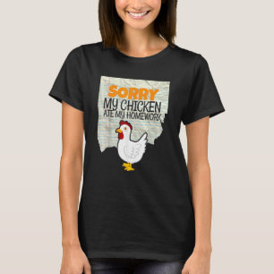 Mein Hühnchen ate meine Hausaufgaben Kinder Lehrsc T-Shirt