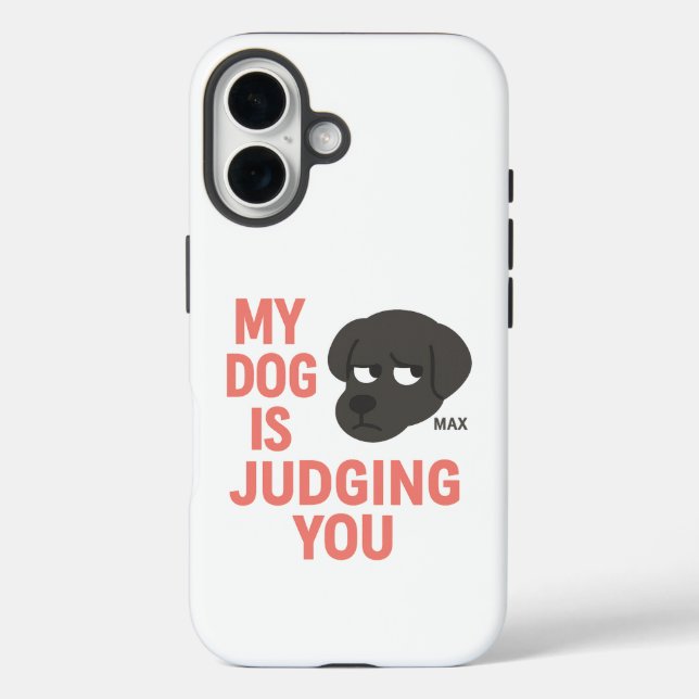 Mein Hund beurteilt dich. iPhone 16 Hülle (Rückseite)