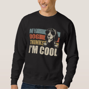 Mein Hund denkt, ich bin cool Bluetick Coonhound R Sweatshirt