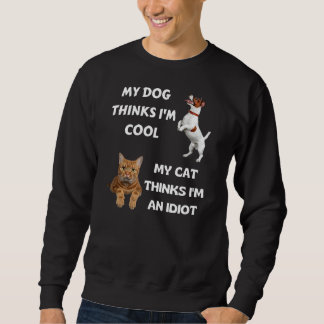 Mein Hund denkt, ich bin Cool, dass meine Katze de Sweatshirt
