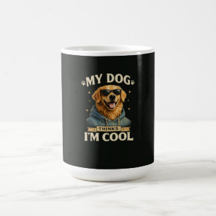 Mein Hund denkt, ich bin cool Kaffeetasse