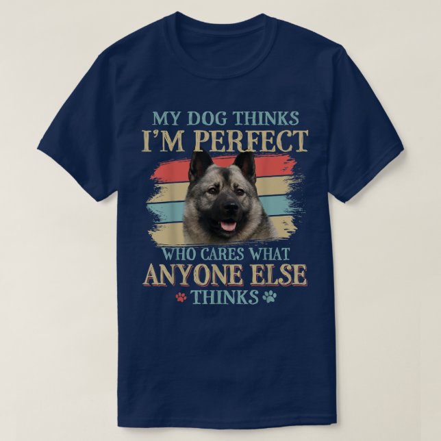 Mein Hund denkt, ich bin der perfekte norwegische  T-Shirt (Design vorne)