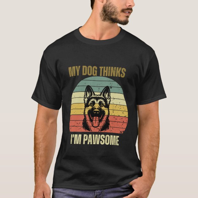 Mein Hund denkt: "Ich habe ein paar Pfoten T-Shirt (Vorderseite)