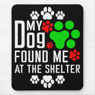 Mein Hund fand mich am Hund, der gerne lustig war Mousepad