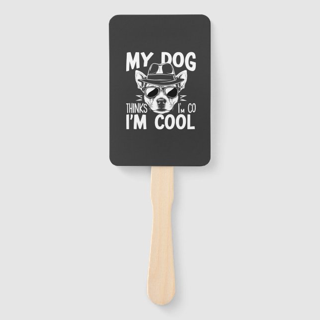 Mein Hund findet mich cool  Fächer (Vorderseite)