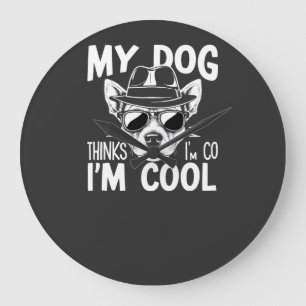 Mein Hund findet mich cool Große Wanduhr