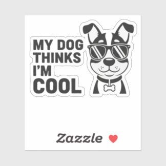 Mein Hund findet mich cool Lustiger Hundesticker H Aufkleber