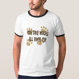 Mein Hund geht ganz über mich T-Shirt