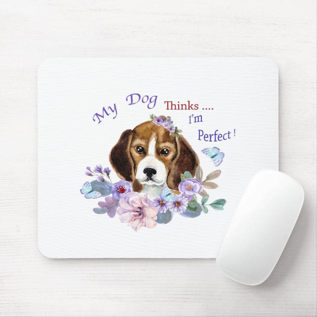 Mein Hund hält mich für eine perfekte Hundelikatio Mousepad (Mit Mouse)
