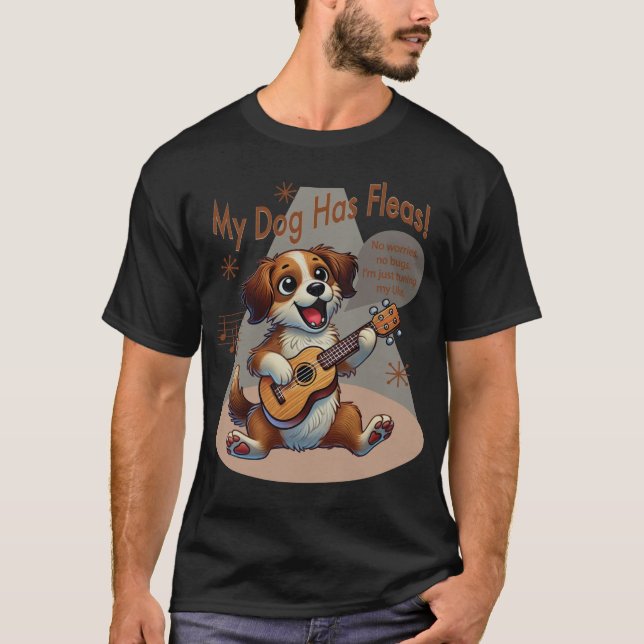 Mein Hund hat Fleas Ukulele Tuning Song T-Shirt (Vorderseite)