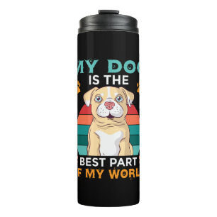 Mein Hund ist der beste Teil meiner Weltherme. Thermosbecher