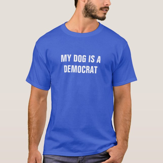 Mein Hund ist ein Demokrat T-Shirt (Vorderseite)