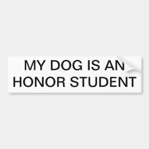 Mein Hund ist ein Ehrenstudent Autoaufkleber