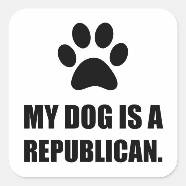 Mein Hund ist ein republikanischer Witzbold Quadratischer Aufkleber (Vorderseite)