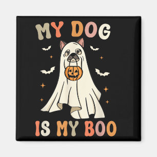 Mein Hund ist mein Boo Halloween-Geisterhund Gruse Magnet