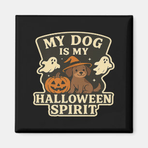 Mein Hund ist mein Halloween-Geist _ Lustiger Hund Magnet