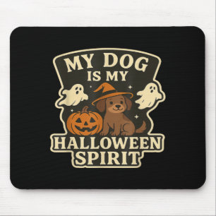 Mein Hund ist mein Halloween-Geist _ Lustiger Hund Mousepad