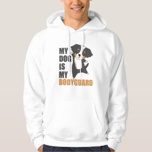 Mein Hund ist mein Leibwächter Bernese Mountain Hu Hoodie