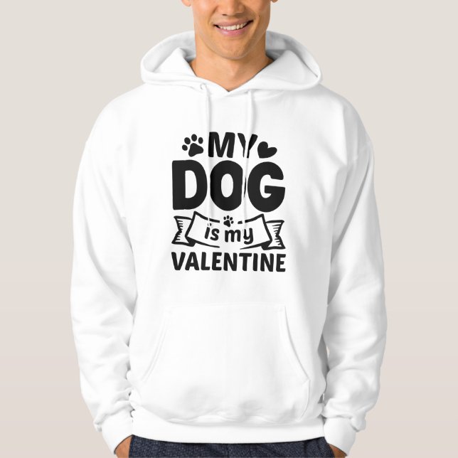 Mein Hund ist mein Valentine Hoodie (Vorderseite)