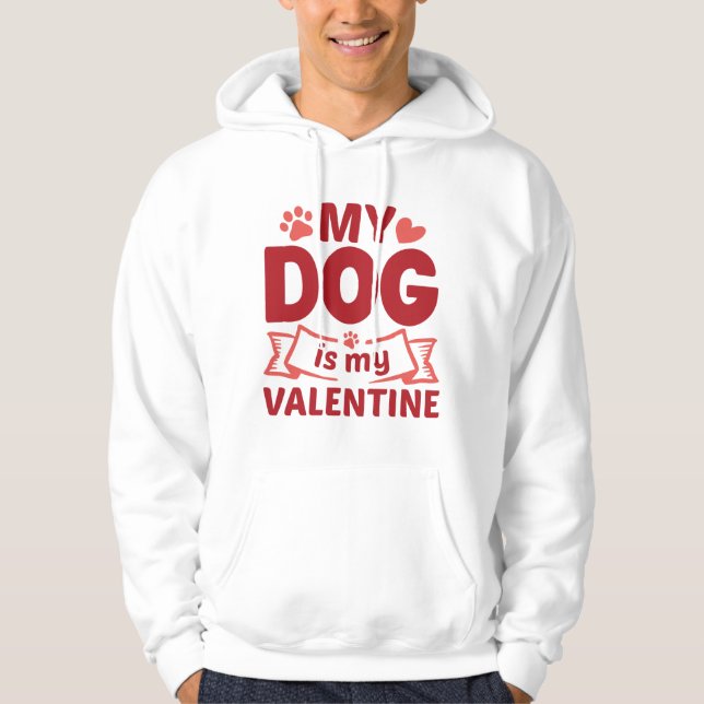 Mein Hund ist mein Valentine Hoodie (Vorderseite)