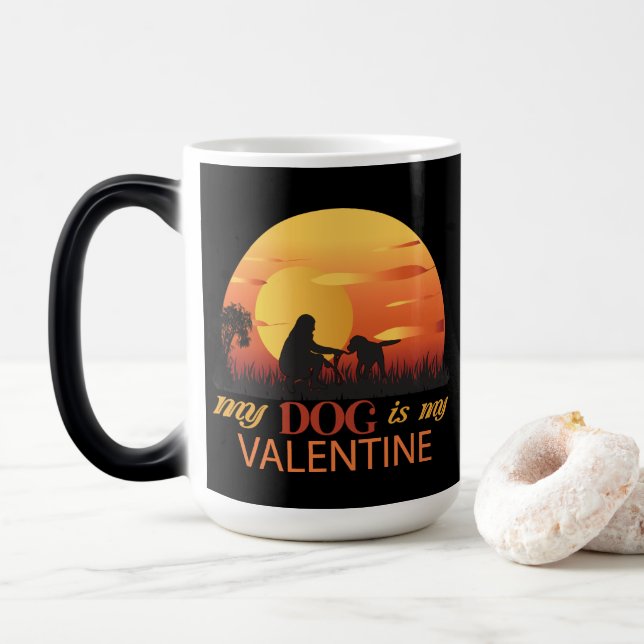 Mein Hund ist mein Valentine Verwandlungstasse (Mit Donut)