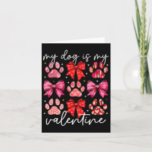 Mein Hund ist mein Valentins Coquette Bow Dog Paw  Karte