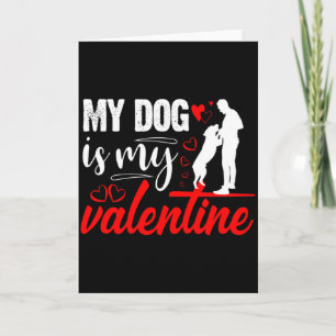 Mein Hund ist mein Valentinstag Herz Liebe Hund Va Karte