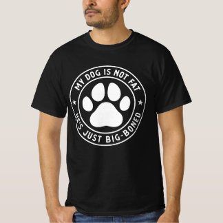 Mein Hund ist nicht fett, er ist einfach groß - ge T-Shirt